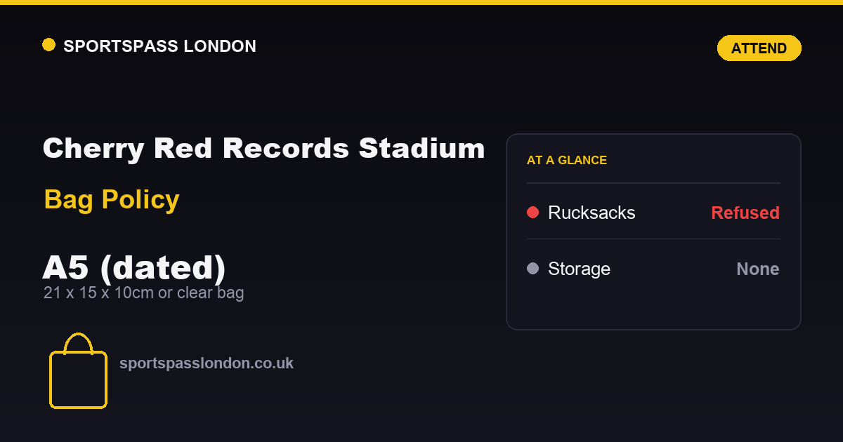 Cherry Red Records Stadium Bag Policy: What You Can Bring In