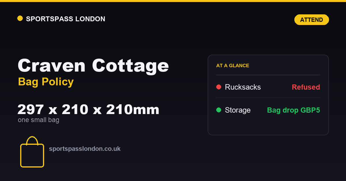 Craven Cottage Bag Policy: What You Can Bring In