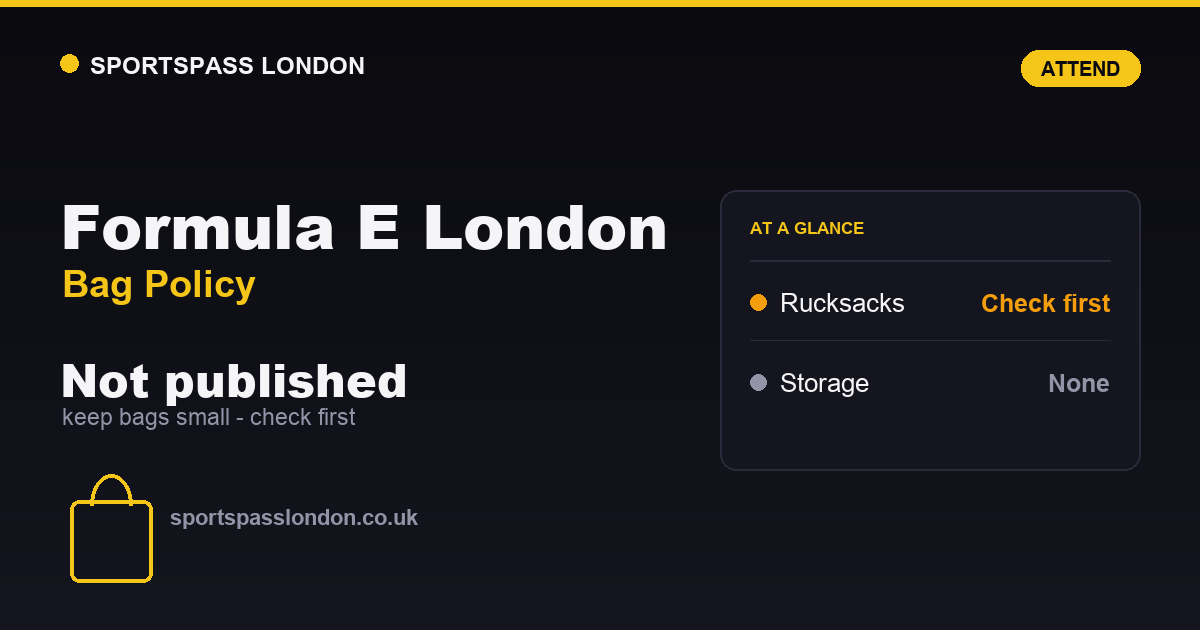 Formula E London Bag Policy: What You Can Bring In