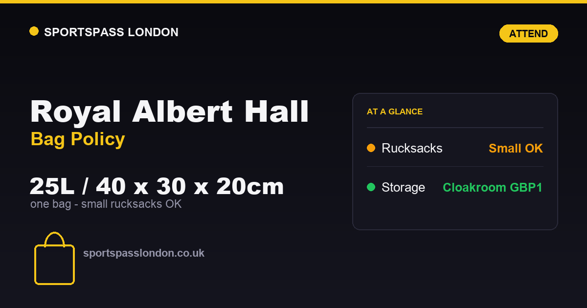 Royal Albert Hall Bag Policy: What You Can Bring In