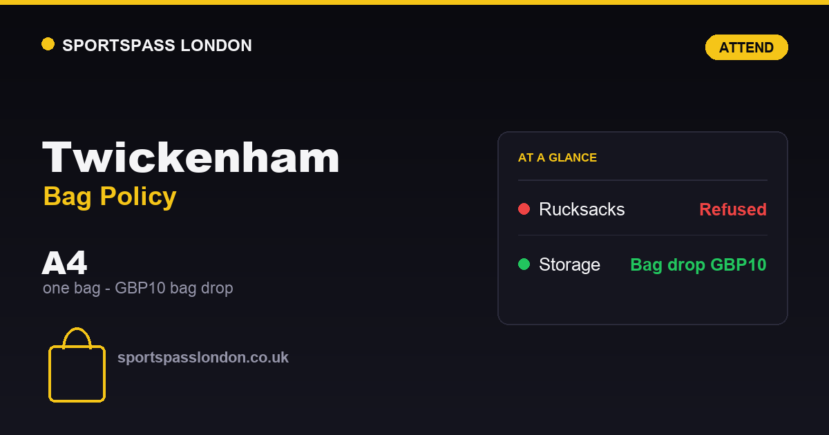 Twickenham Bag Policy: What You Can Bring In