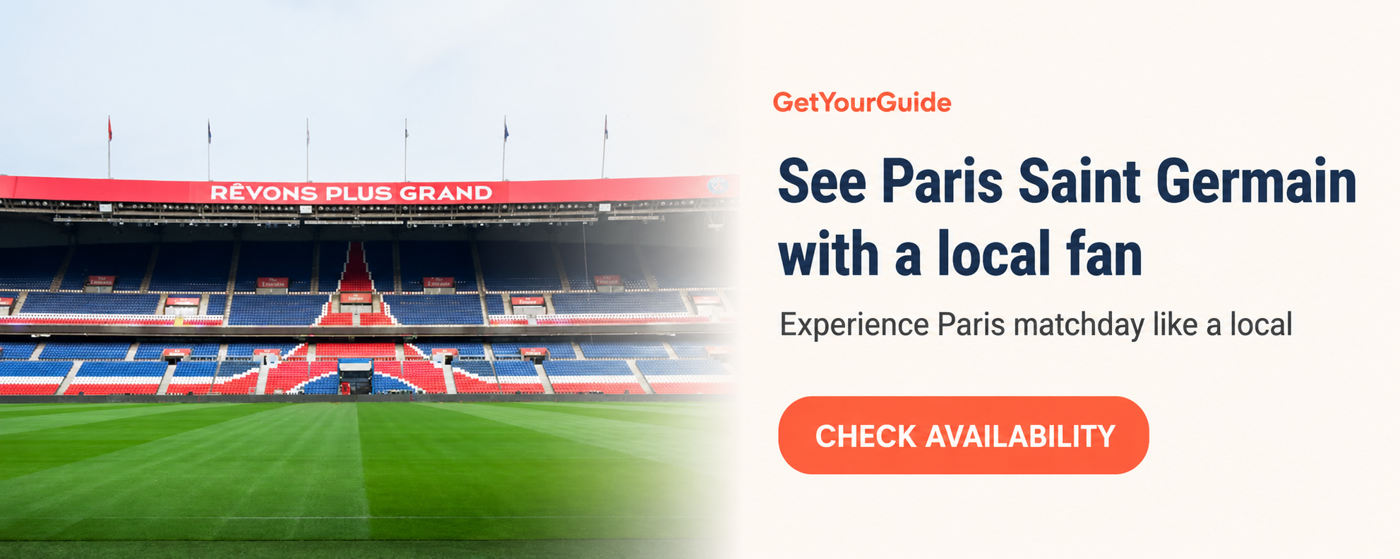 See Paris Saint Germain with a local fan — check availability on GetYourGuide
